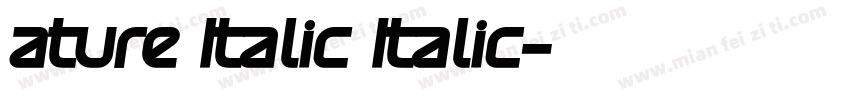 ature Italic Italic字体转换